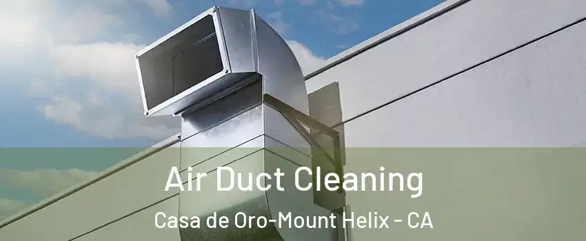  Air Duct Cleaning Casa de Oro-Mount Helix - CA