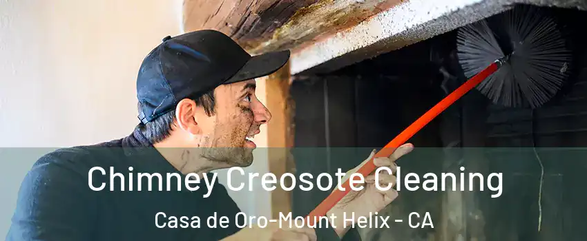  Chimney Creosote Cleaning Casa de Oro-Mount Helix - CA