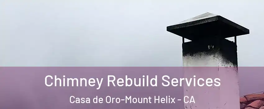  Chimney Rebuild Services Casa de Oro-Mount Helix - CA
