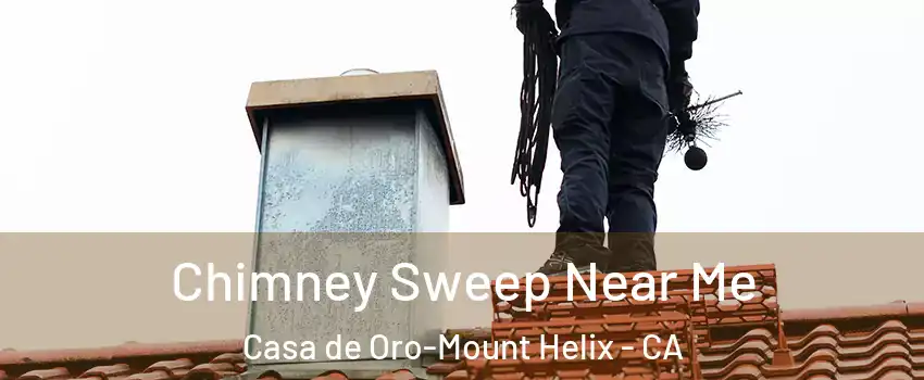  Chimney Sweep Near Me Casa de Oro-Mount Helix - CA