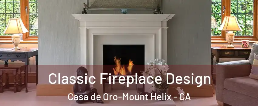  Classic Fireplace Design Casa de Oro-Mount Helix - CA