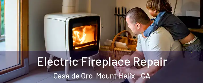  Electric Fireplace Repair Casa de Oro-Mount Helix - CA