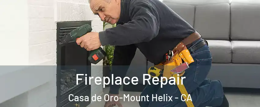  Fireplace Repair Casa de Oro-Mount Helix - CA
