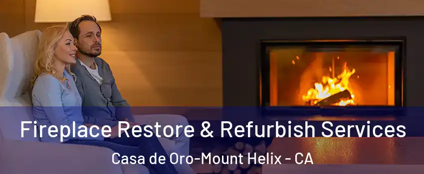  Fireplace Restore & Refurbish Services Casa de Oro-Mount Helix - CA