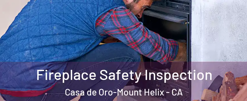  Fireplace Safety Inspection Casa de Oro-Mount Helix - CA