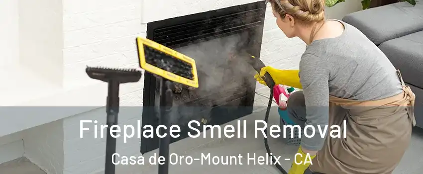  Fireplace Smell Removal Casa de Oro-Mount Helix - CA