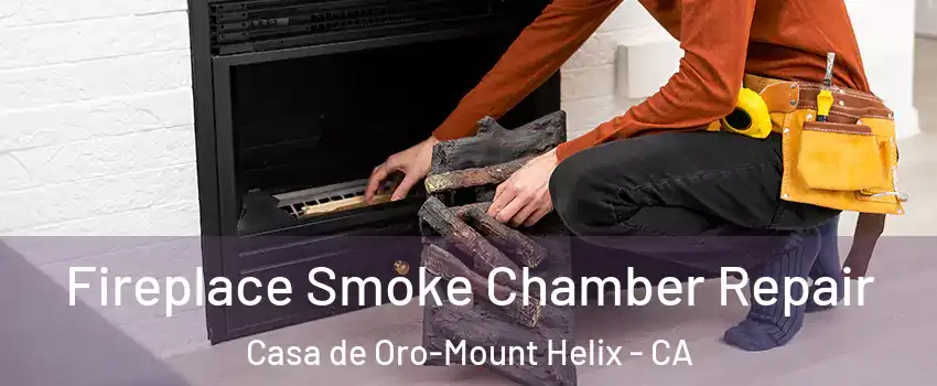  Fireplace Smoke Chamber Repair Casa de Oro-Mount Helix - CA