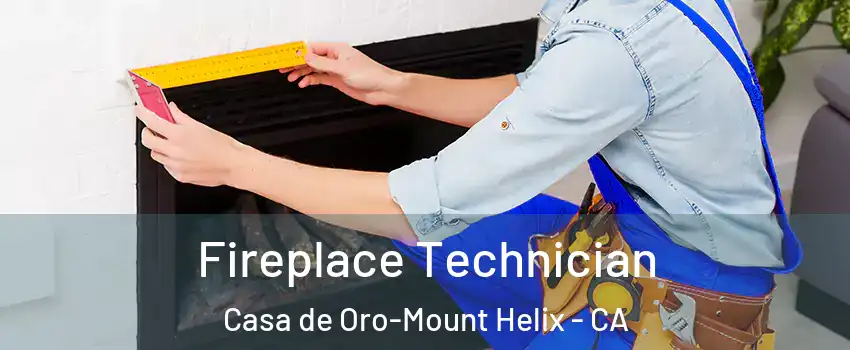  Fireplace Technician Casa de Oro-Mount Helix - CA
