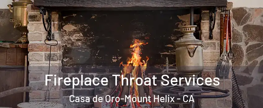 Fireplace Throat Services Casa de Oro-Mount Helix - CA