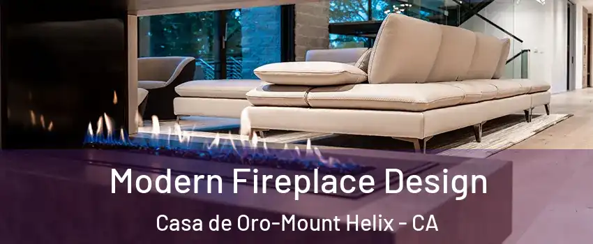  Modern Fireplace Design Casa de Oro-Mount Helix - CA