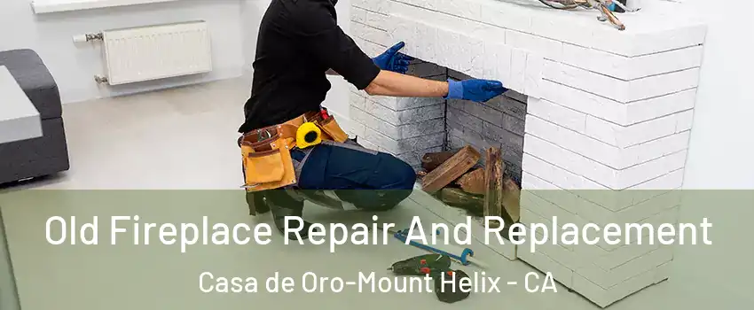  Old Fireplace Repair And Replacement Casa de Oro-Mount Helix - CA