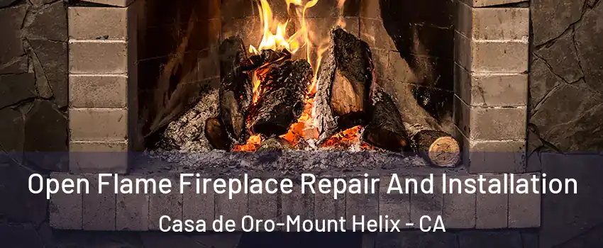  Open Flame Fireplace Repair And Installation Casa de Oro-Mount Helix - CA