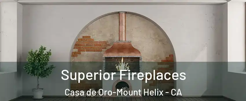  Superior Fireplaces Casa de Oro-Mount Helix - CA