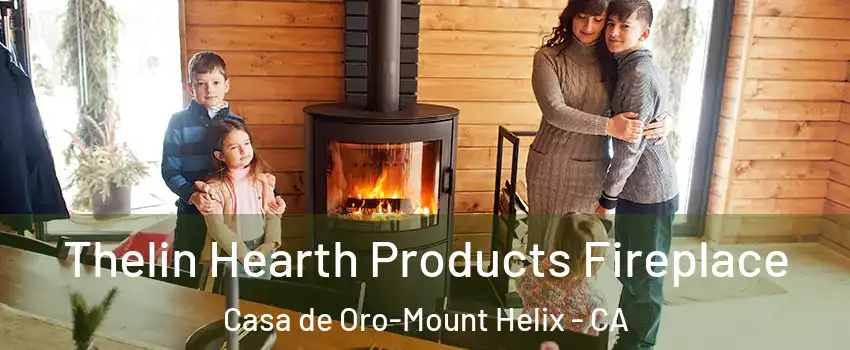  Thelin Hearth Products Fireplace Casa de Oro-Mount Helix - CA