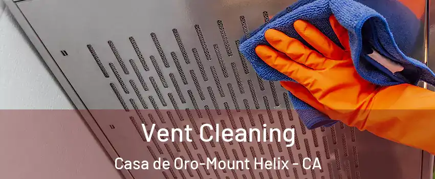  Vent Cleaning Casa de Oro-Mount Helix - CA